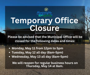 Municipal Office Temporary Closure - May 11, 12, 13